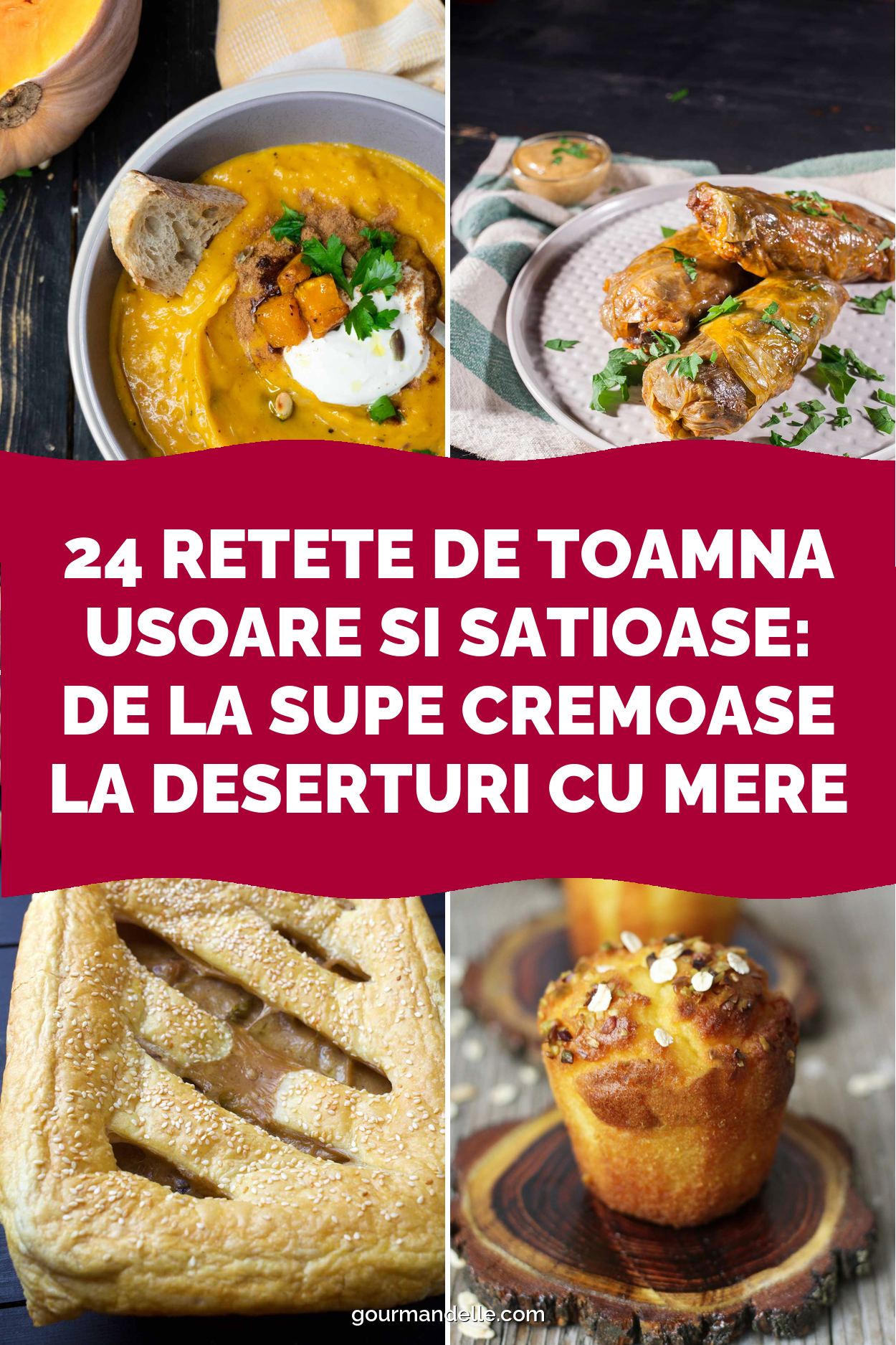 24 Retete de toamna usoare si satioase: de la supe cremoase la deserturi cu mere