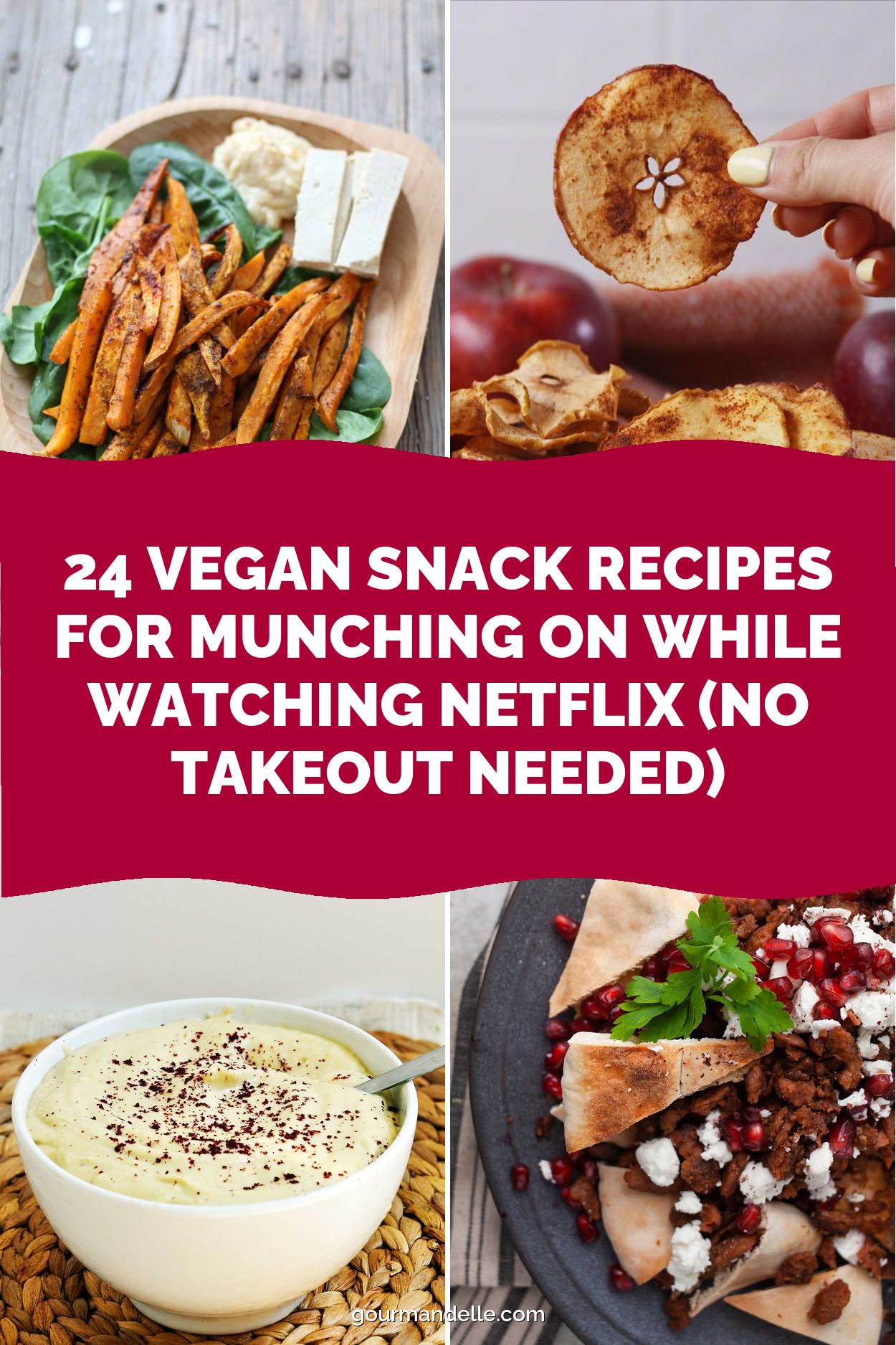 24 Vegan Snack Recipes for Munching On While Watching Netflix (No Takeout Needed)