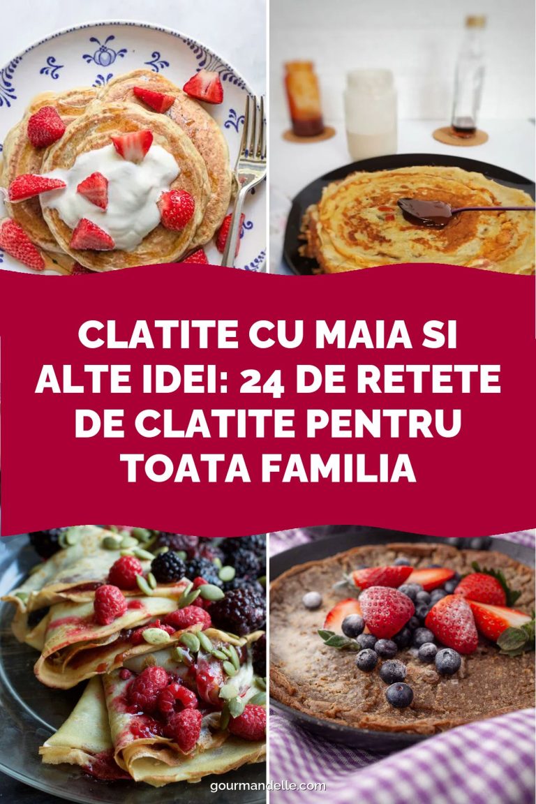 Clatite cu maia si alte idei: 24 de retete de clatite pentru toata familia