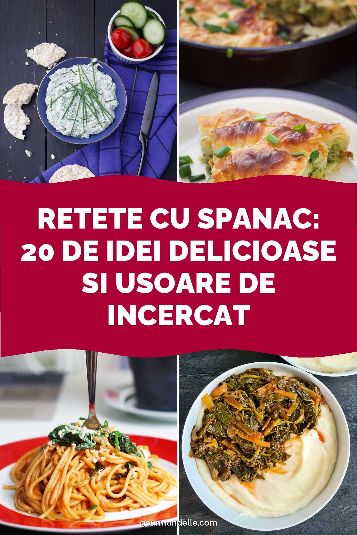 Retete cu spanac: 20 de idei delicioase si usoare de incercat