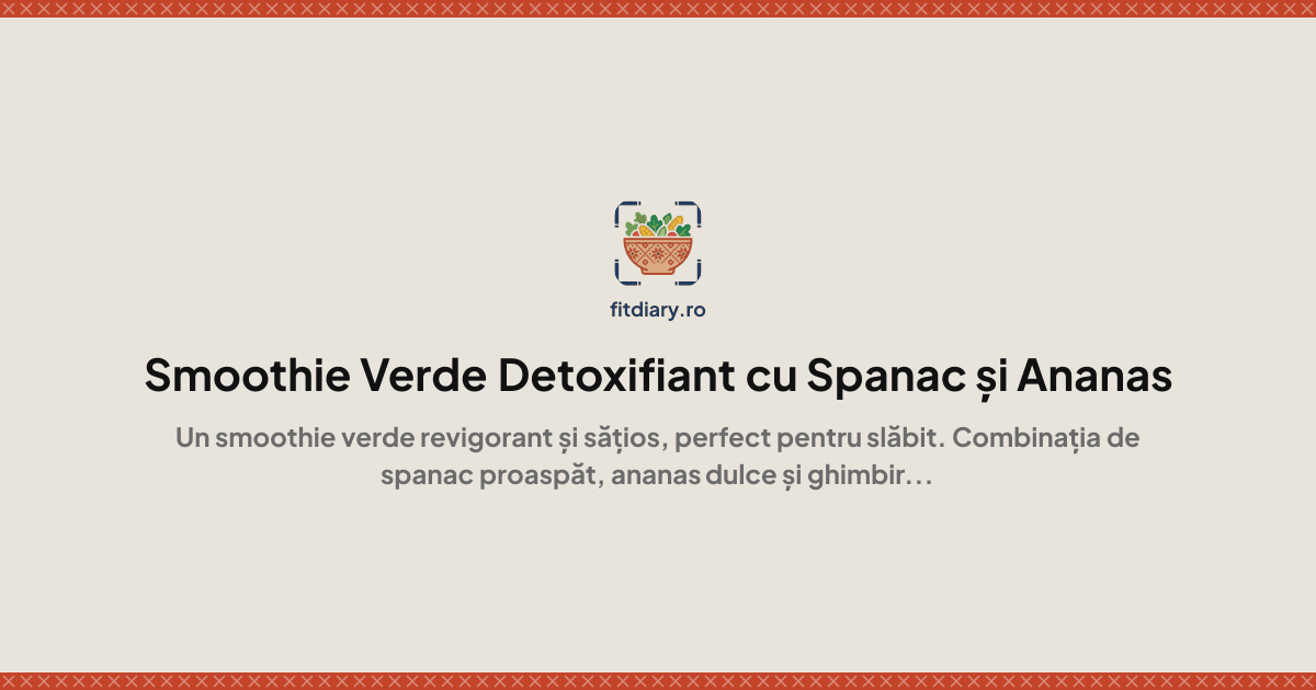 Smoothie verde cu spanac si ananas (168 cal)
