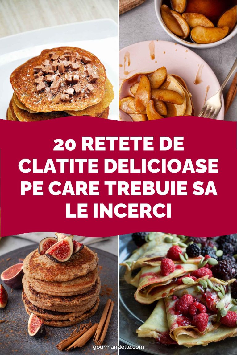 20 Retete de Clatite Delicioase Pe Care Trebuie Sa Le Incerci