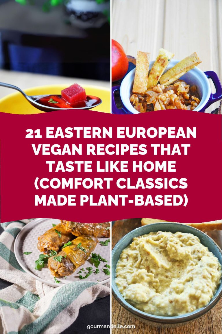 21 Eastern European Vegan Recipes That Taste Like Home (Comfort Classics Made Plant-Based)