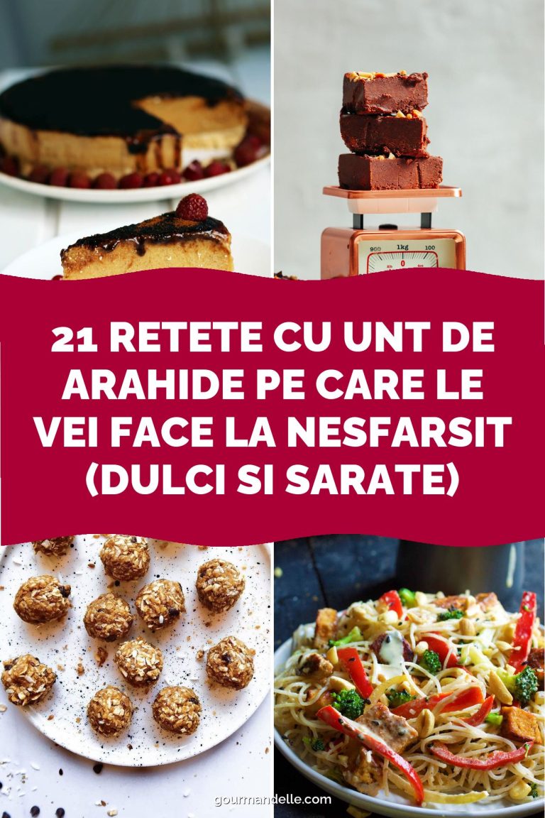 21 Retete cu Unt de Arahide pe Care le Vei Face la Nesfarsit (Dulci si Sarate)