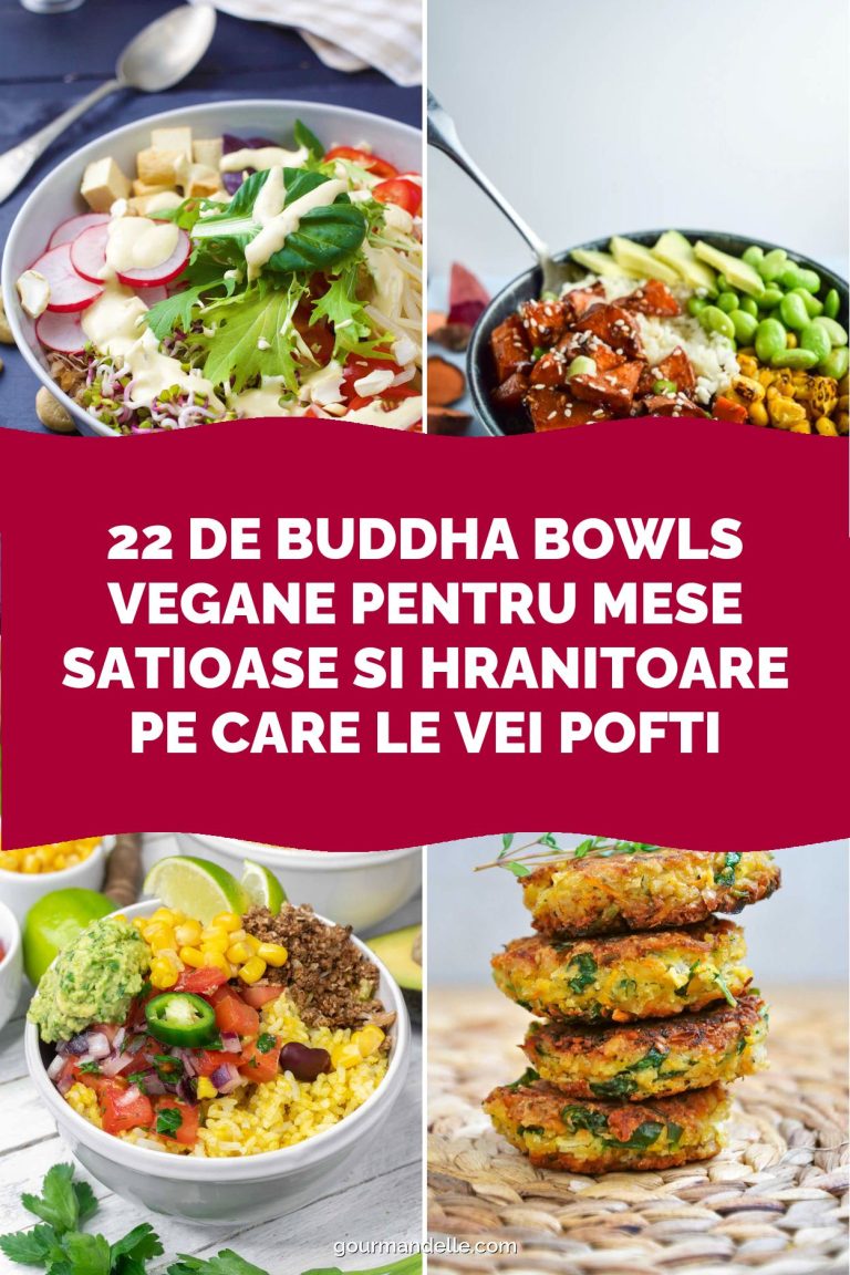 22 de Buddha Bowls Vegane pentru Mese Satioase si Hranitoare pe Care Le Vei Pofti