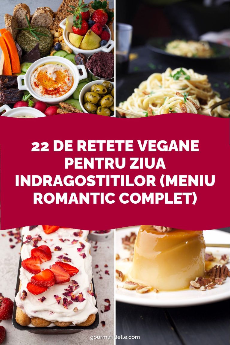 22 de retete vegane pentru Ziua Indragostitilor (meniu romantic complet)