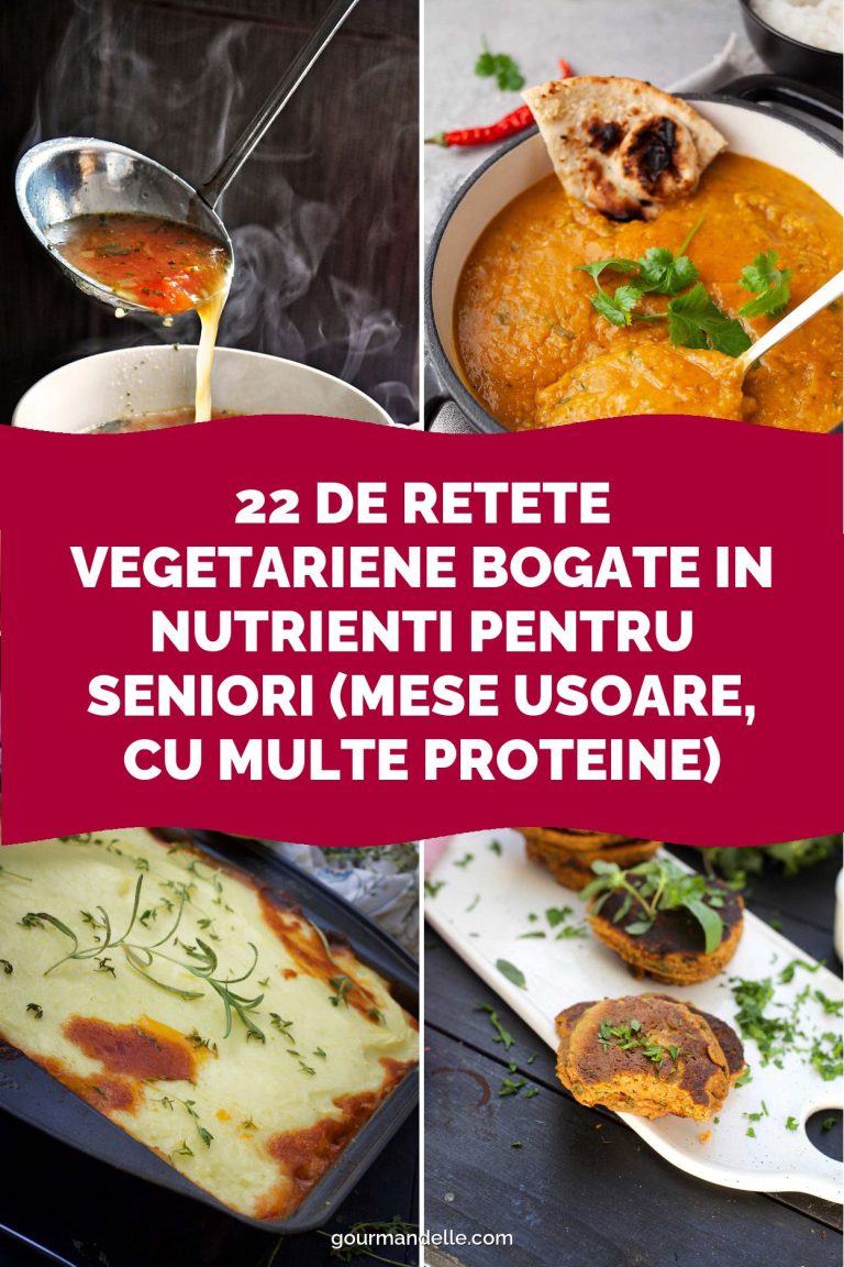 22 de retete vegetariene bogate in nutrienti pentru seniori (mese usoare, cu multe proteine)