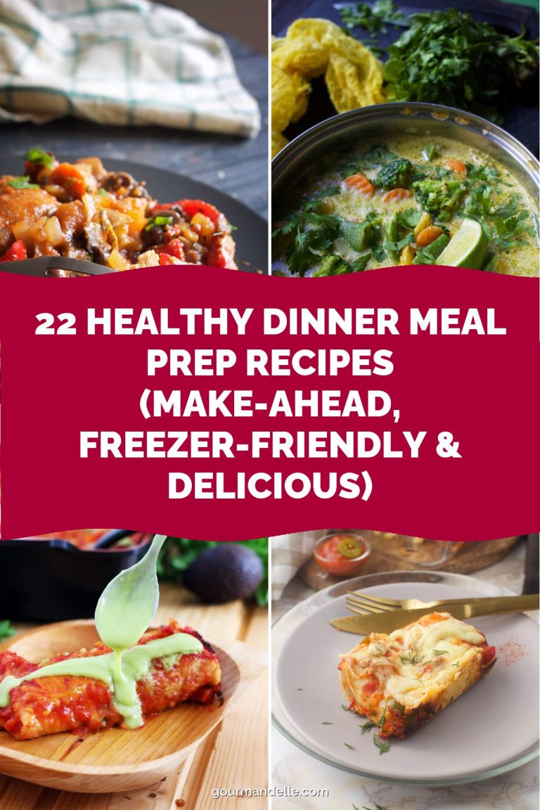 22 Healthy Dinner Meal Prep Recipes (Make-Ahead, Freezer-Friendly & Delicious)