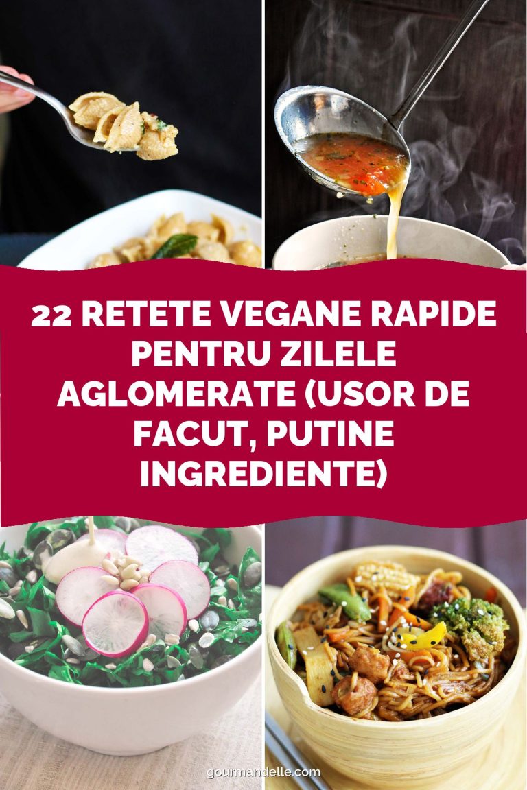 22 Retete Vegane Rapide pentru Zilele Aglomerate (Usor de Facut, Putine Ingrediente)
