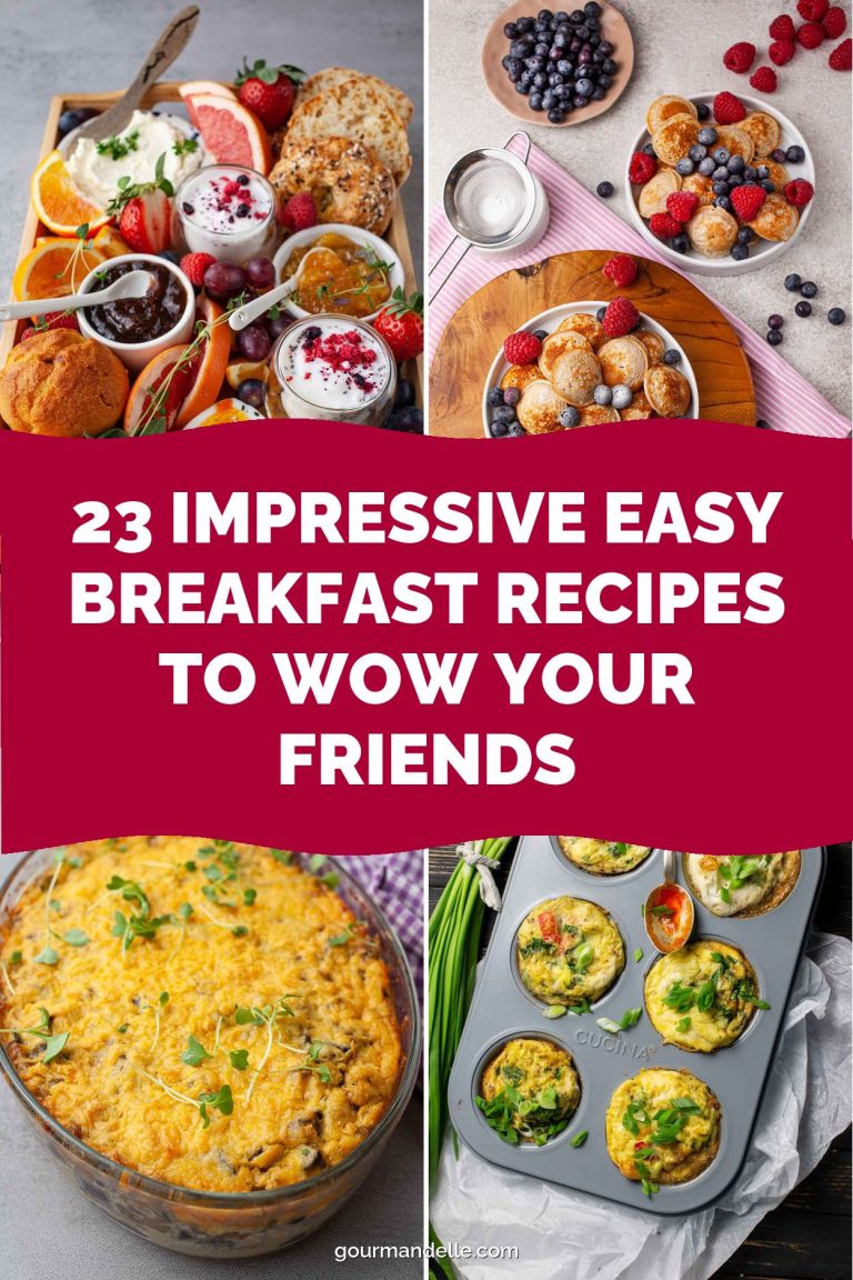 23 Impressive Easy Breakfast Recipes to Wow Your Friends