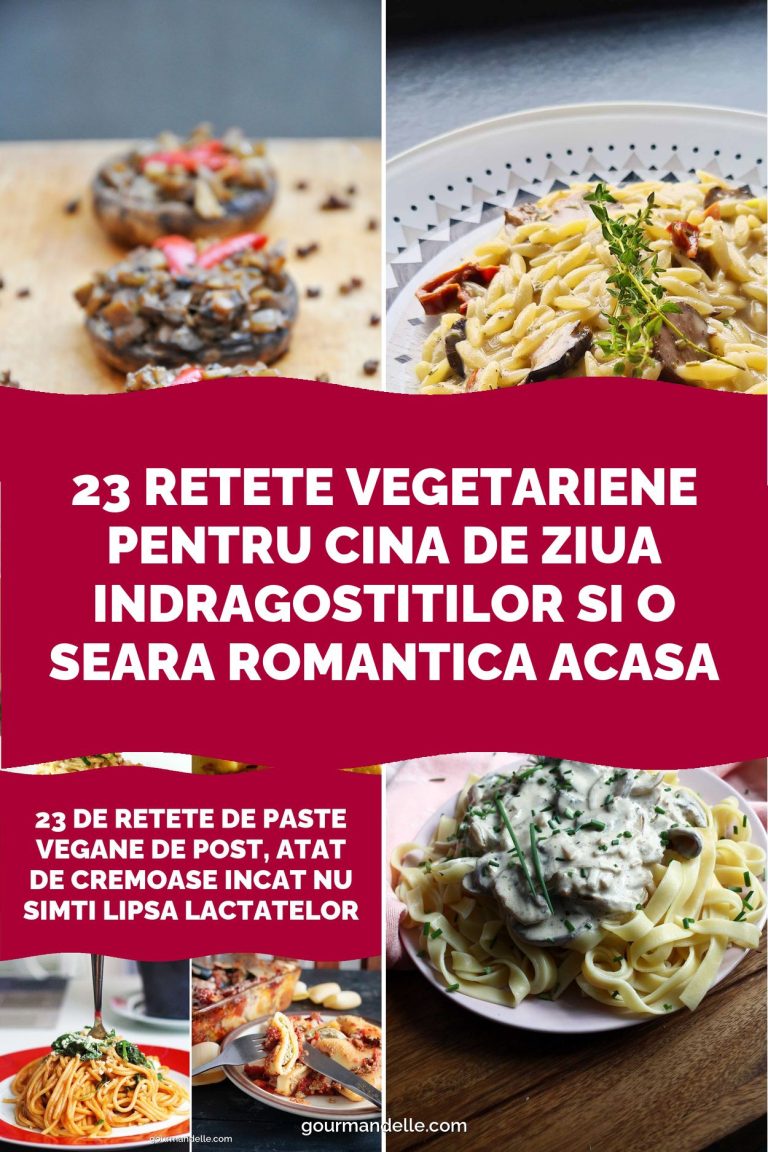23 Retete Vegetariene pentru Cina de Ziua Indragostitilor si o Seara Romantica Acasa