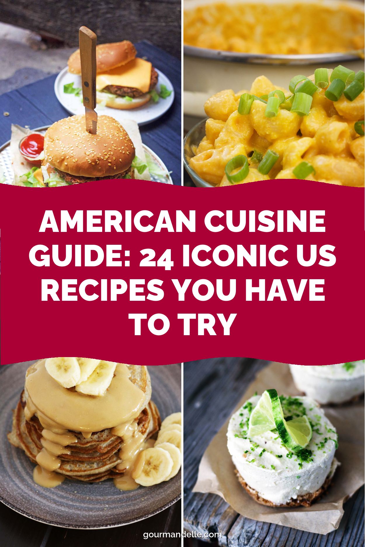 American Cuisine Guide: 24 Iconic US Recipes You Have to Try