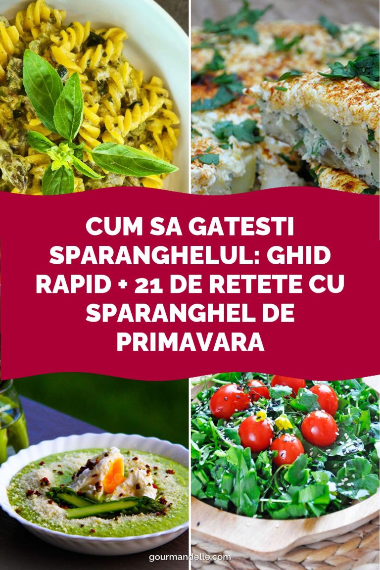 Cum sa gatesti sparanghelul: ghid rapid + 21 de retete cu sparanghel de primavara