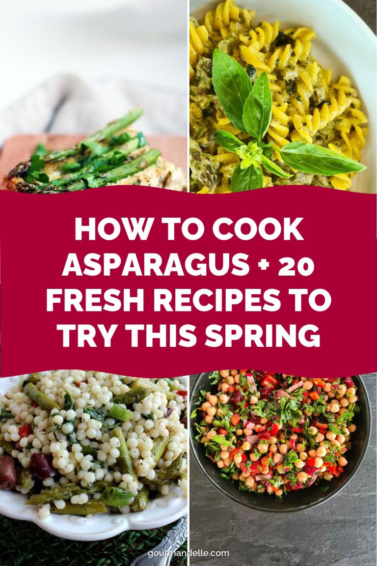 How to Cook Asparagus + 20 Fresh Recipes to Try This Spring