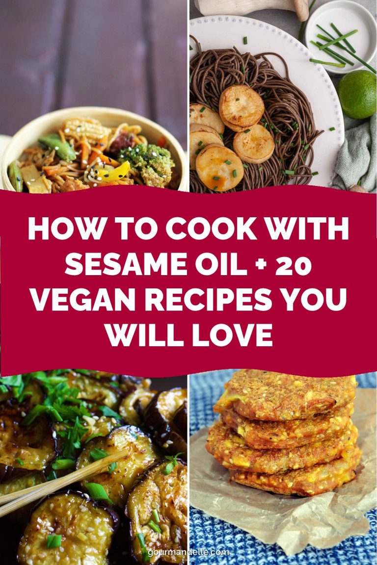 How to Cook With Sesame Oil + 20 Vegan Recipes You Will Love