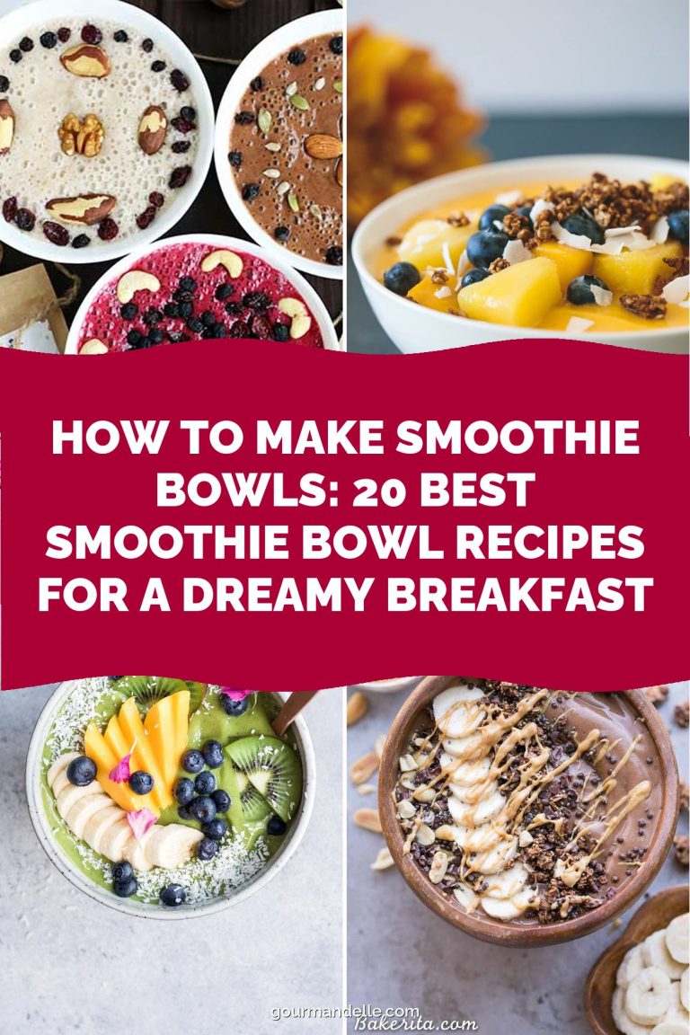 How to Make Smoothie Bowls: 20 Best Smoothie Bowl Recipes for a Dreamy Breakfast