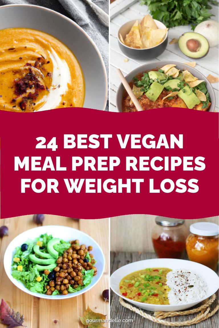 24 Best Vegan Meal Prep Recipes for Weight Loss
