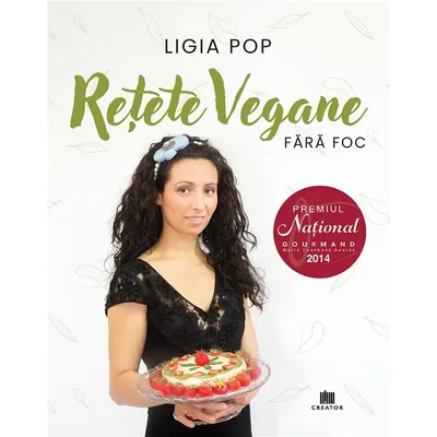 Ligia Pop, Rețete vegane fără foc